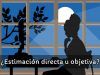 estimación directa u objetiva